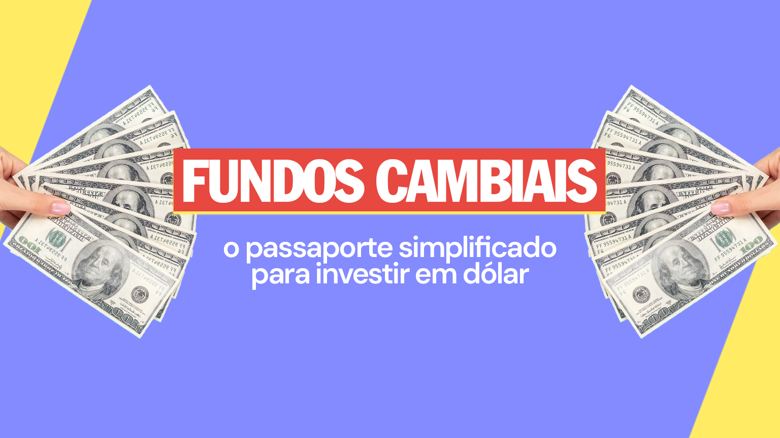 5 motivos para investir em fundos cambiais em 2026