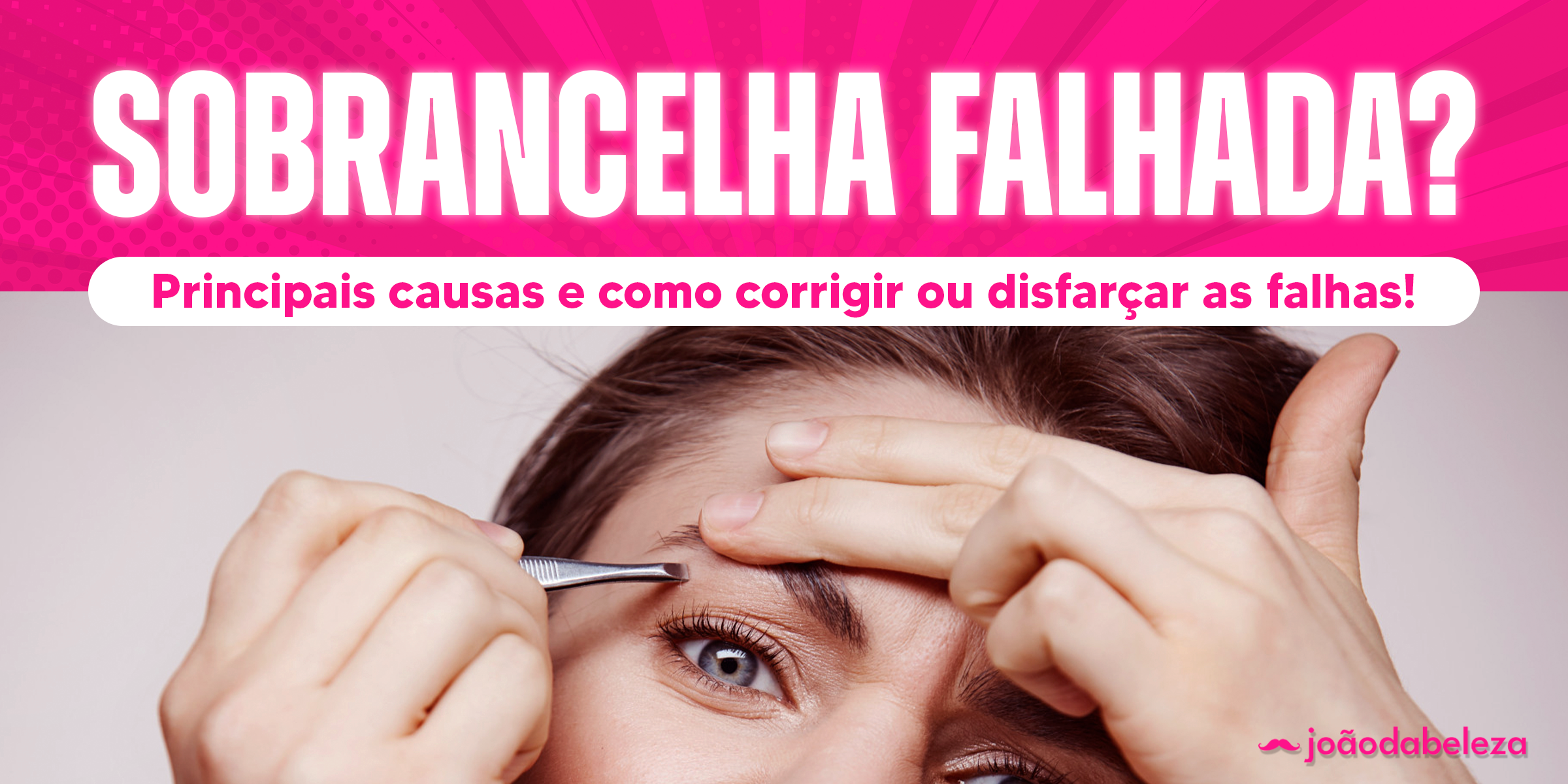 Maquiagem Rápida para Cobrir Falhas na Sobrancelha em 5 Minutos