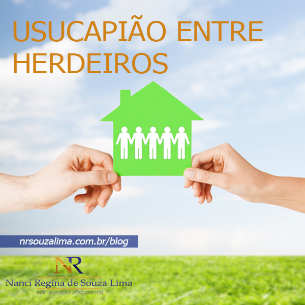 Usucapião entre Herdeiros