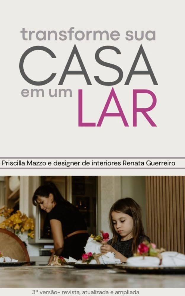 Pequenos Detalhes que Fazem a Diferença: Rituais Diários para um Lar Aconchegante