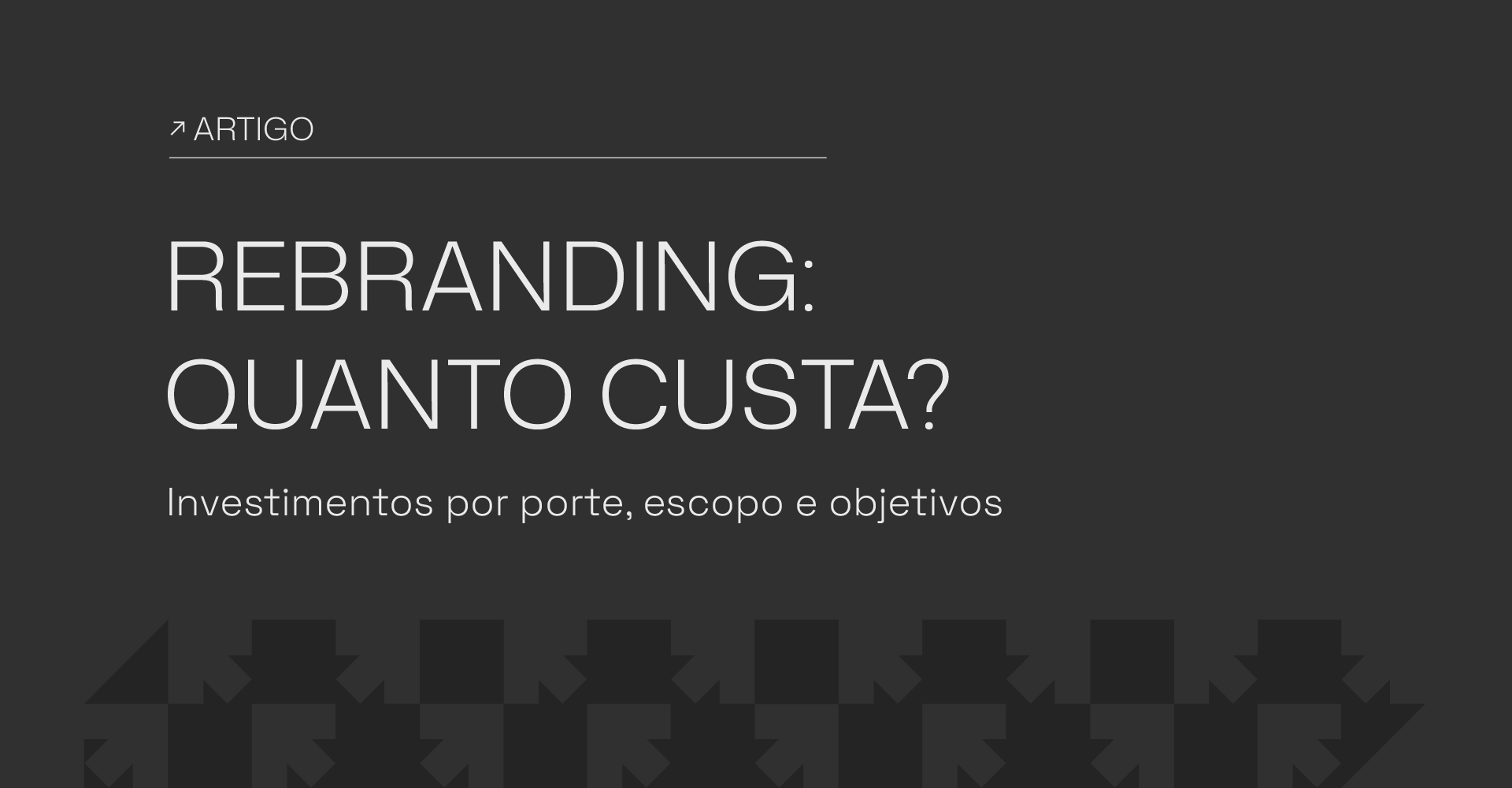 Guia Completo: Como Calcular o Orçamento de Rebranding da Sua Empresa