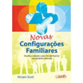 Novas Configurações Familiares