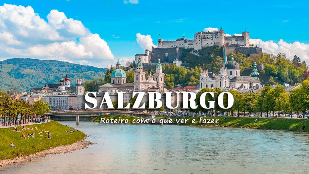 Além de Salzburgo: Os Melhores Bate-Volta para Explorar a Região