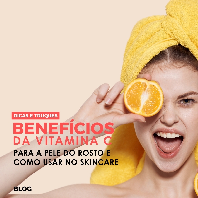 vitamina C para o rosto benefícios