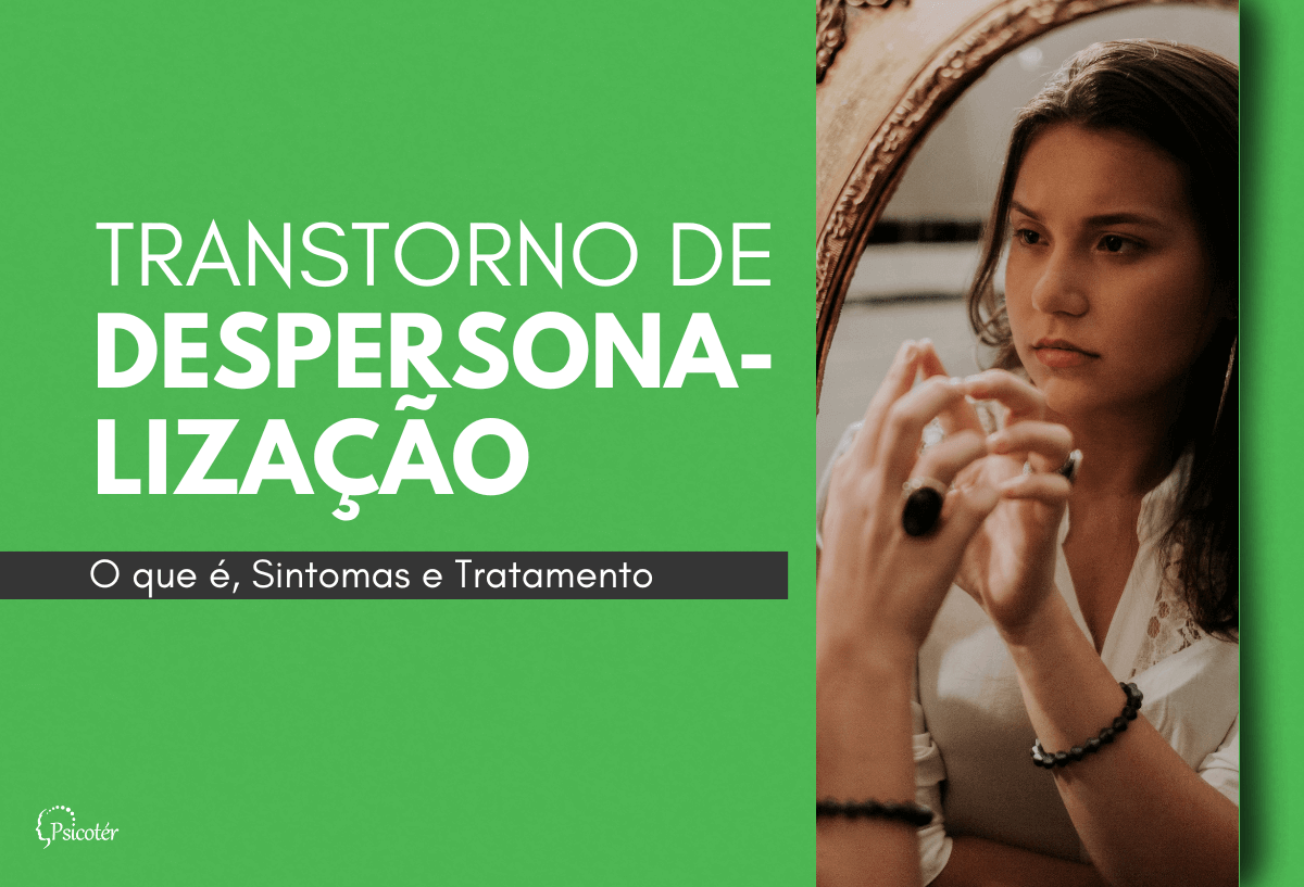 o que causa despersonalização e desrealização