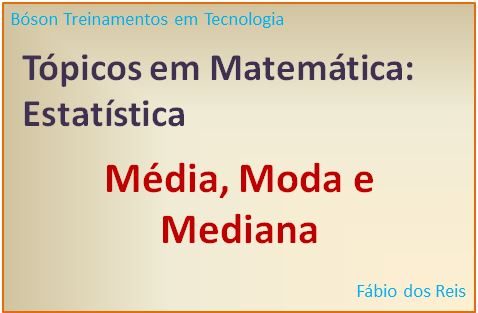 diferença entre média moda e mediana
