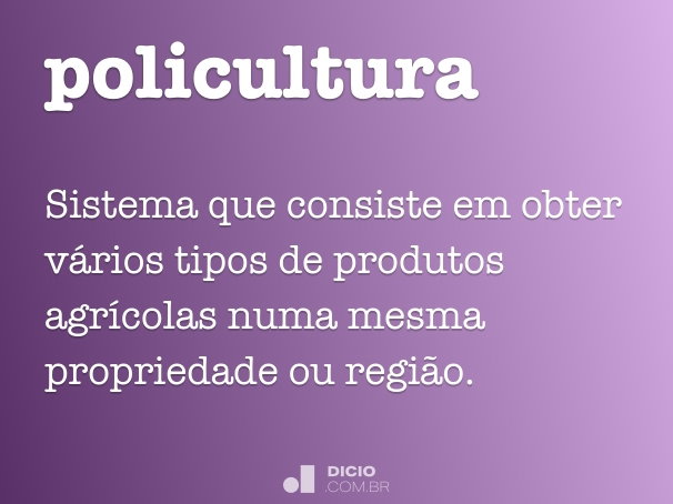 o que é policultura e monocultura