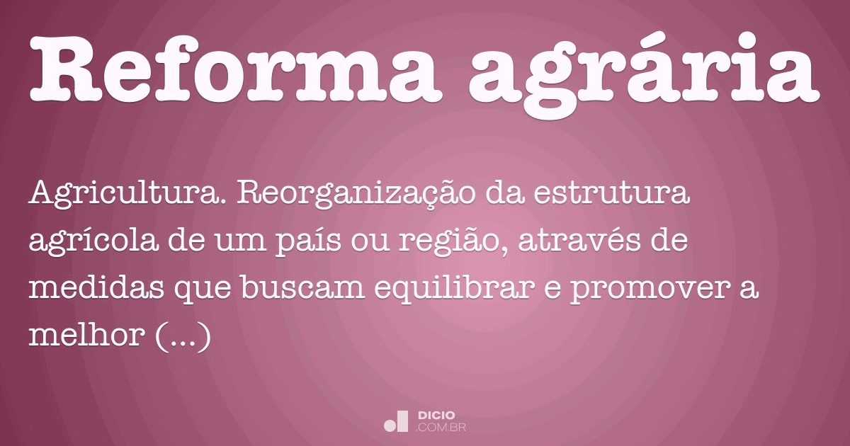 o que é reforma agrária e para que serve