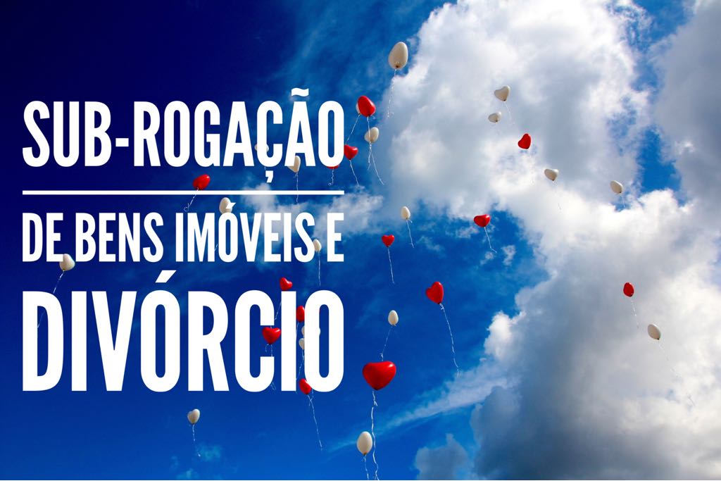 sub-rogação de bens no casamento